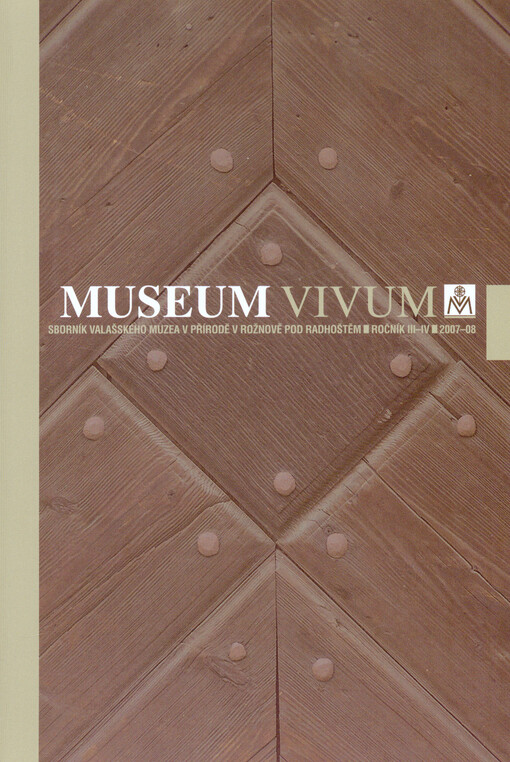 Museum vivum : sborník Valašského muzea v přírodě v Rožnově pod Radhoštěm