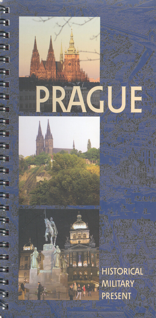 Prague : historical, military, present
