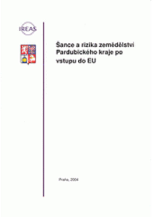 Šance a rizika zemědělství Pardubického kraje po vstupu do EU