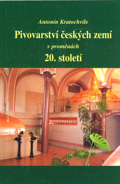 Pivovarství českých zemí v proměnách 20. století