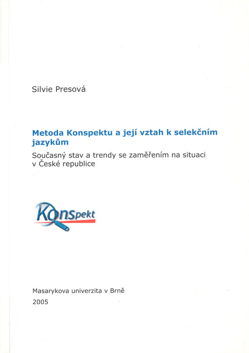 Metoda Konspektu a její vztah k selekčním jazykům: současný stav a trendy se zaměřením na situaci v České republice
