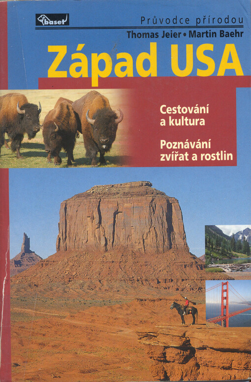 Západ USA : cestování a kultura : poznávání zvířat a rostlin