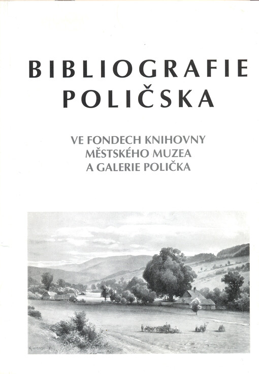 Bibliografie Poličska ve fondech knihovny Městského muzea a galerie Polička