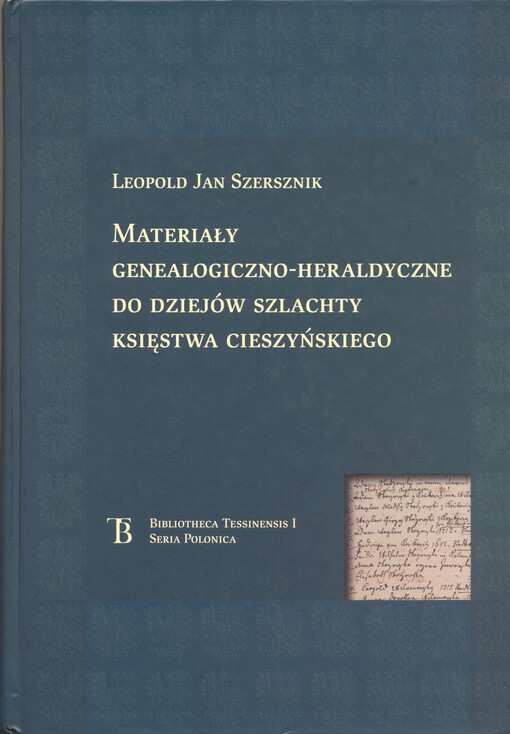 Materialy genealogiczno-heraldyczne do dziejów szlachty księstwa cieszyńskiego