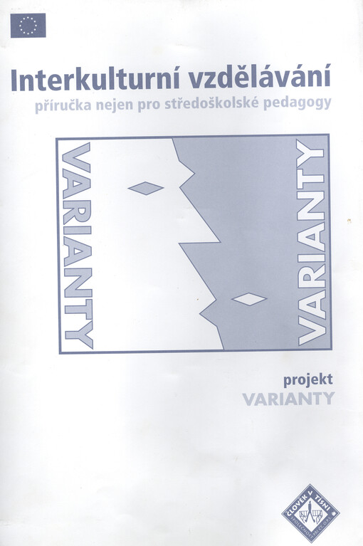 Interkulturní vzdělávání : příručka nejen pro středoškolské pedagogy : projekt Varianty