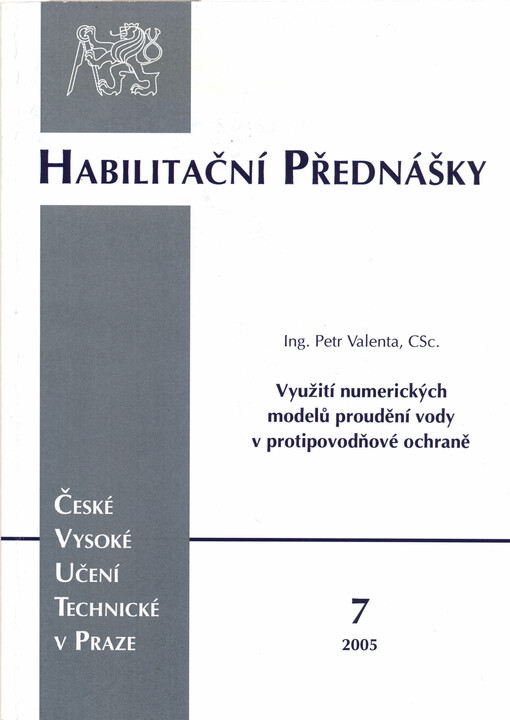 Využití numerických modelů proudění vody v protipovodňové ochraně = Numerical simulation models in the flood Protection   