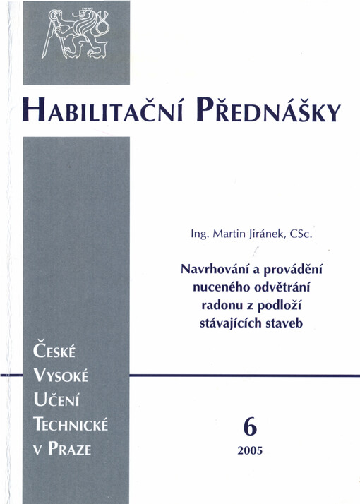 Navrhování a provádění nuceného odvětrání radonu z podloží stávajících staveb = Design and application of sub-slab depressurization systems in existing buildings   