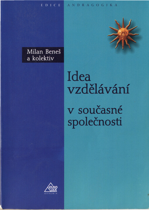 Idea vzdělávání v dnešní společnosti