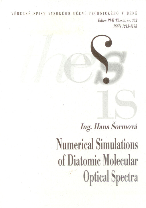 Numerical simulations of diatomic molecular optical spectra = Numerické simulace optických spekter dvouatomových molekul : short version of PH.D. Thesis