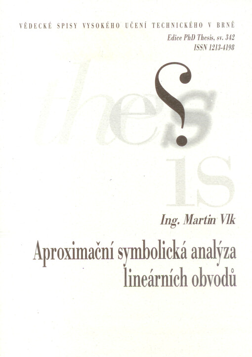Aproximační symbolická analýza lineárních obvodů =Approximative symbolical analysis of linear circuits : zkrácená verze Ph.D. Thesis