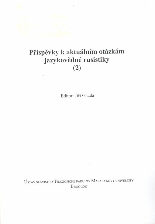 Příspěvky k aktuálním otázkám jazykovědné rusistiky (2)