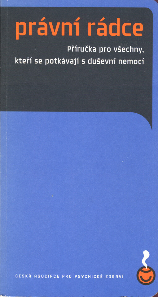 Právní rádce: příručka pro všechny, kteří se potkávají s duševní nemocí