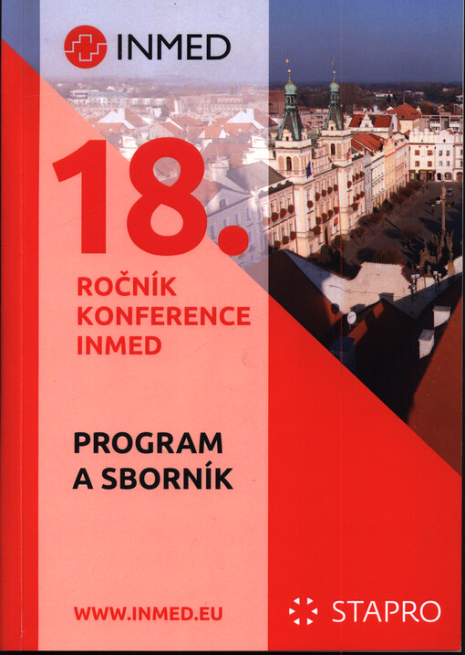 Program a sborník konference INMED ... : Pardubice ... : [informační systémy - nástroj efektivního zdravotnictví