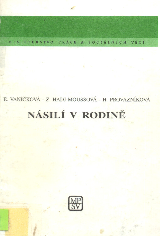Násilí v rodině :syndrom zneužívaného a zanedbávaného dítěte