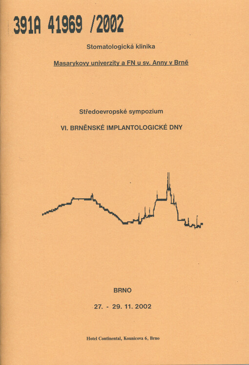 6. brněnské implantologické dny : středoevropské sympozium
