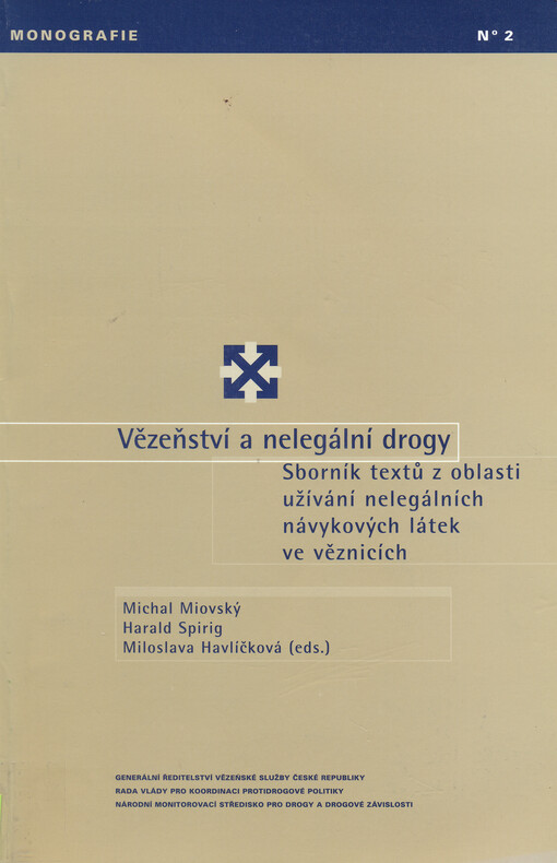 Vězeňství a nelegální drogy: sborník textů z oblasti užívání nelegálních návykových látek ve věznicích