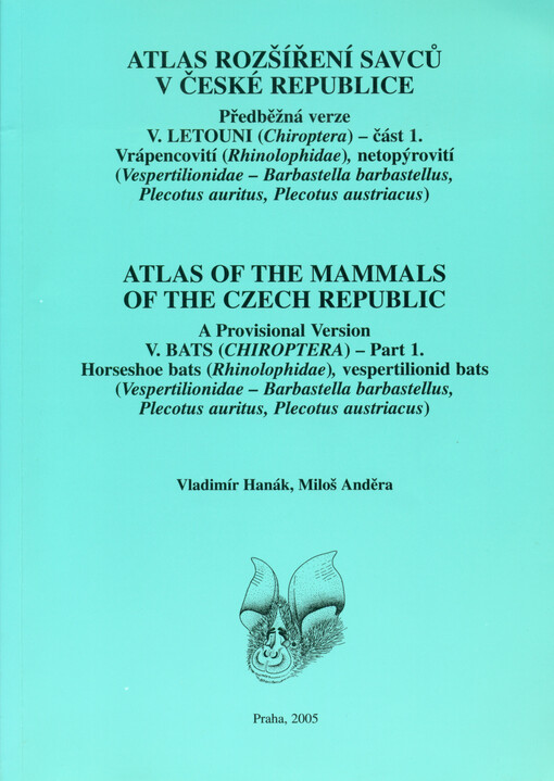 Atlas rozšíření savců v České republice: předběžná verze = Atlas of the mammals of the Czech republic : a provisional version