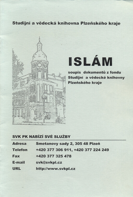 Islám : soupis dokumentů z fondu Studijní a vědecké knihovny Plzeňského kraje