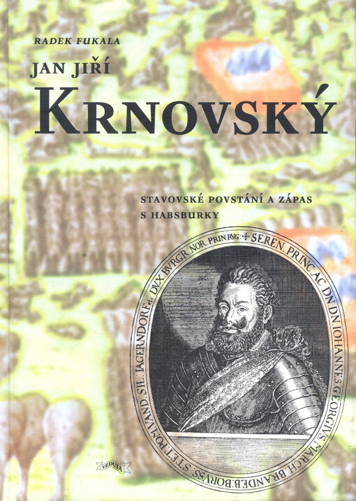 Jan Jiří Krnovský : stavovské povstání a zápas s Habsburky