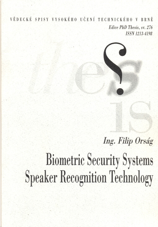 Biometric security systems : speaker recognition technology : short version of Ph.D. Thesis = Biometrické bezpečnostní systémy   