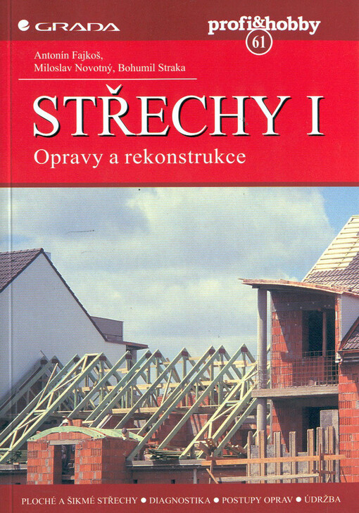 Střechy. I, Opravy a rekonstrukce