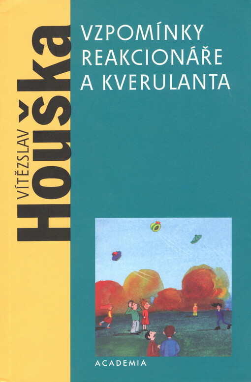 Vzpomínky reakcionáře a kverulanta