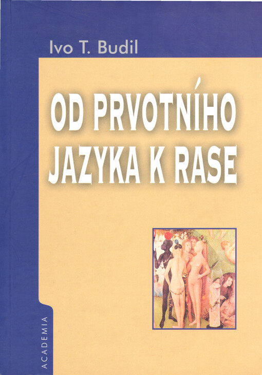 Od prvotního jazyka k rase: utváření novověké západní identity v kontextu orientální renesance
