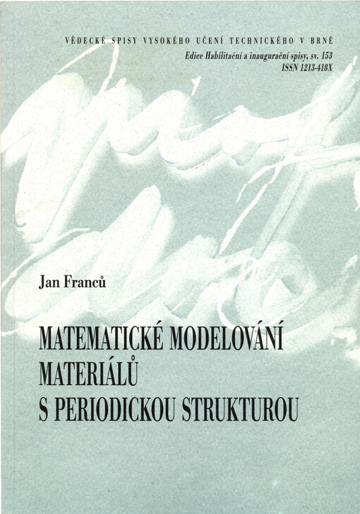 Matematické modelování materiálů s periodickou strukturou = Mathematical modeling of materials with periodic structure