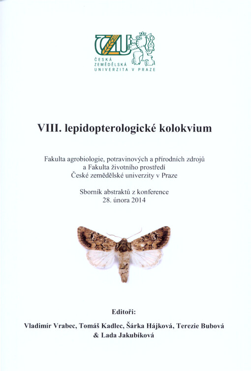 ... lepidopterologické kolokvium :MZLU v Brně, ... : program, sborník referátů a abstraktů