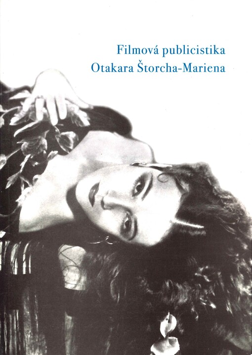 Filmová publicistika Otakara Štorcha-Mariena