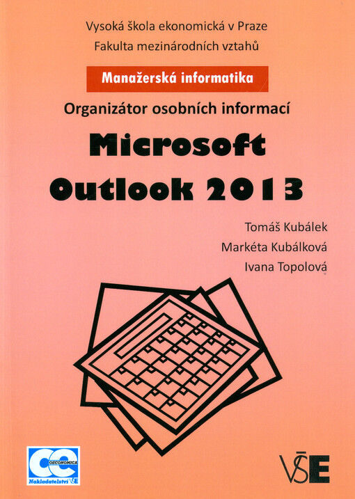 Microsoft Outlook 2013 :organizátor osobních informací : manažerská informatika