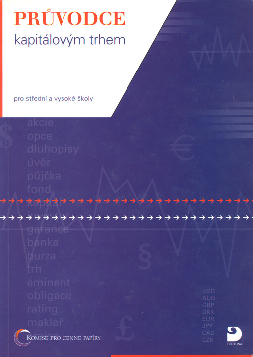 Průvodce kapitálovým trhem : pro střední a vysoké školy