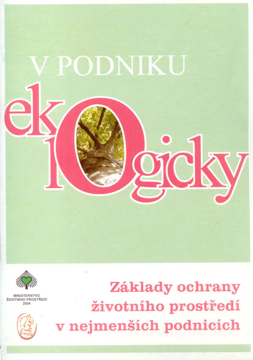 V podniku ekologicky :základy ochrany životního prostředí v nejmenších podnicích