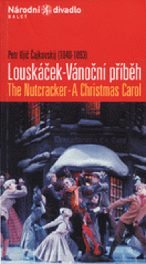 Petr Iljič Čajkovskij, Louskáček - Vánoční příběh : česká premiéra 9. prosince 2004, II. premiéra 11. prosince 2004 v Národním divadle