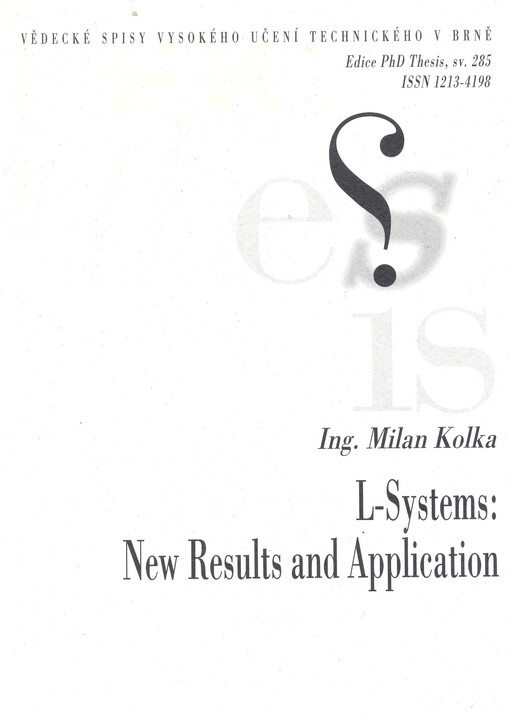 L-systems: new results and application = L-systémy: nové výsledky a aplikace