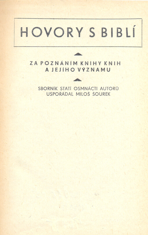 Hovory s Biblí : za poznáním Knihy knih a jejího významu : sborník statí 18 autorů