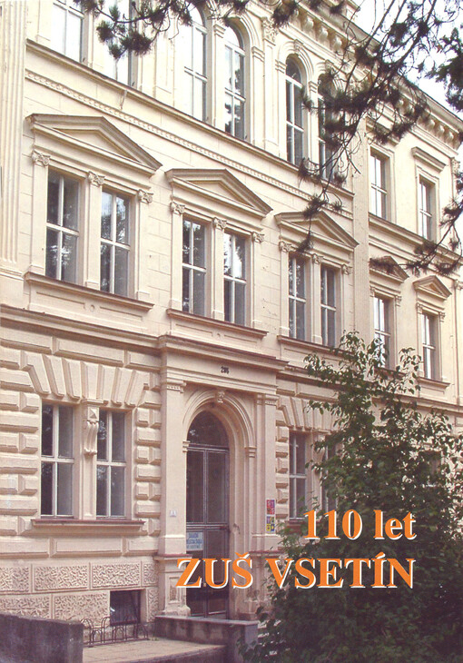 ZUŠ Vsetín : 110 let Základní umělecké školy ve Vsetíně