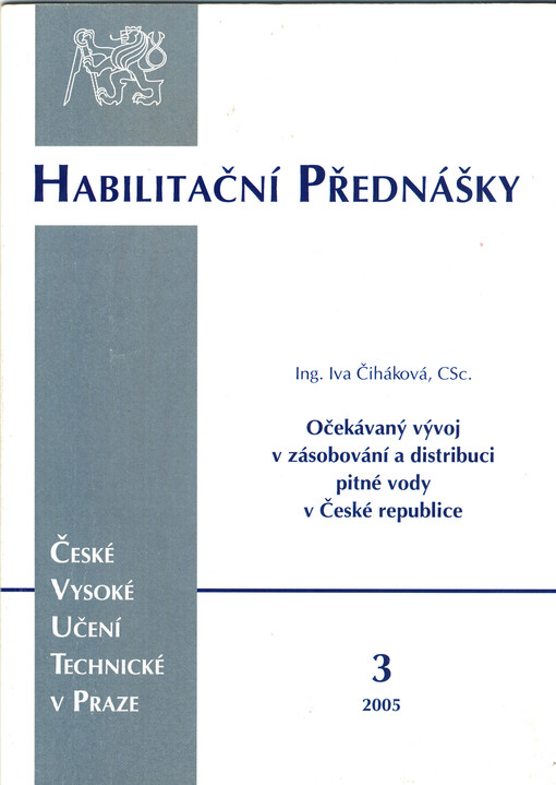 Očekávaný vývoj v zásobování a distribuci pitné vody v České republice =Expected development in the drinking water supply and distribution in the Czech Republic