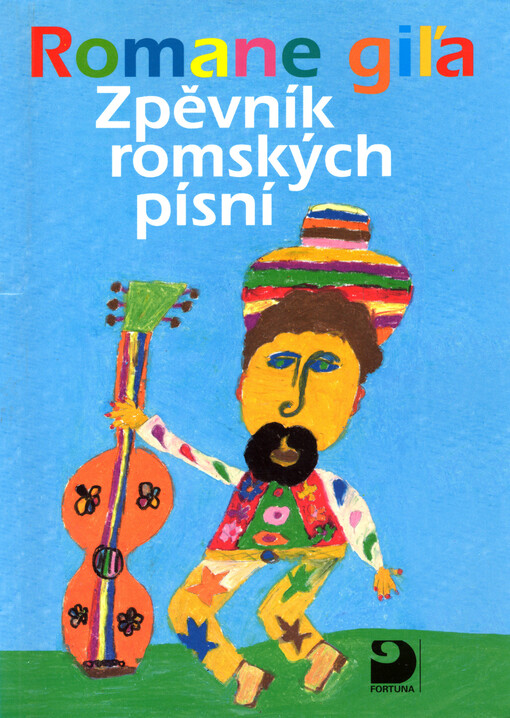 Romane giľa : zpěvník romských písní