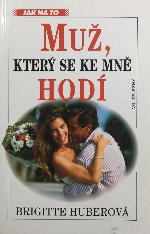 Muž, který se ke mně hodí
