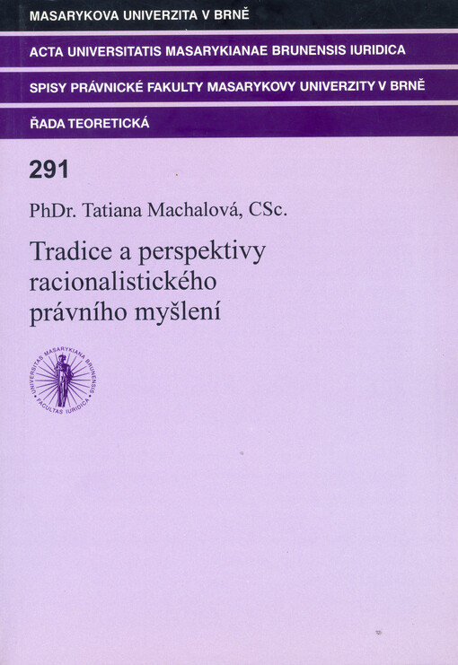 Tradice a perspektivy racionalistického právního myšlení : analýza Kantova a Habermasova pokusu o záchranu racionality práva