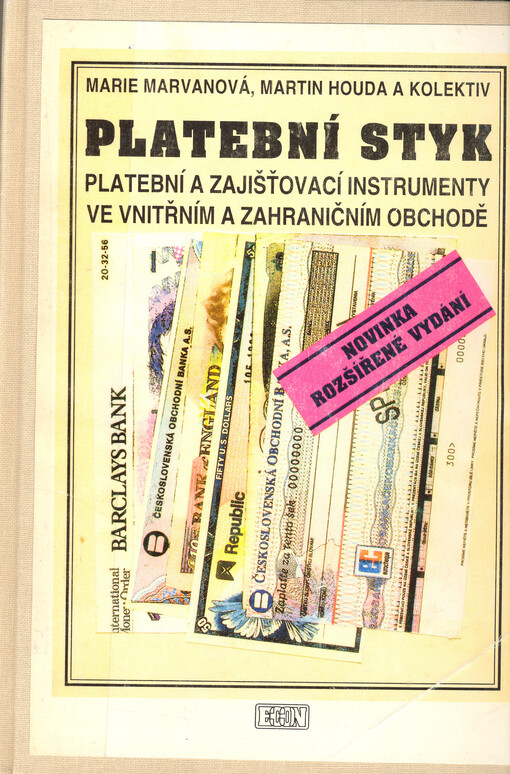 Platební styk : platební a zajišťovací instrumenty ve vnitřním a zahraničním obchodě