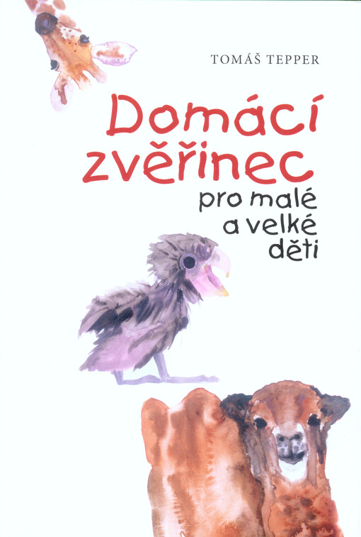 Domácí zvěřinec pro malé a velké děti    