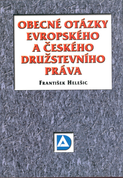 Obecné otázky evropského a českého družstevního práva