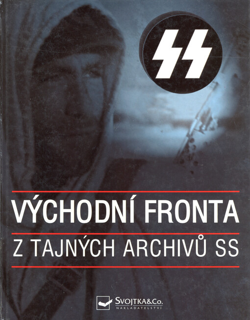 Východní fronta: tajné archivy SS