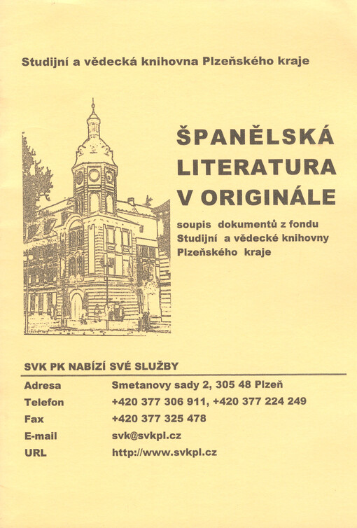 Španělská literatura v originále : soupis dokumentů z fondu Studijní a vědecké knihovny Plzeňského kraje
