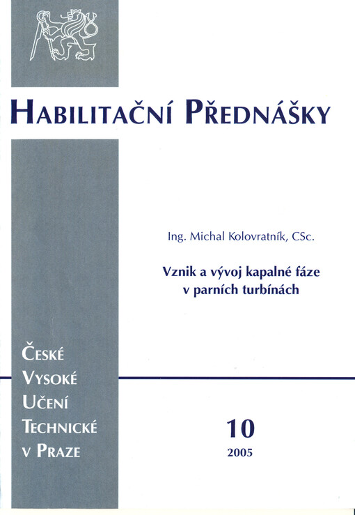 Vznik a vývoj kapalné fáze v parních turbínách =Droplet nucleation in steam turbines