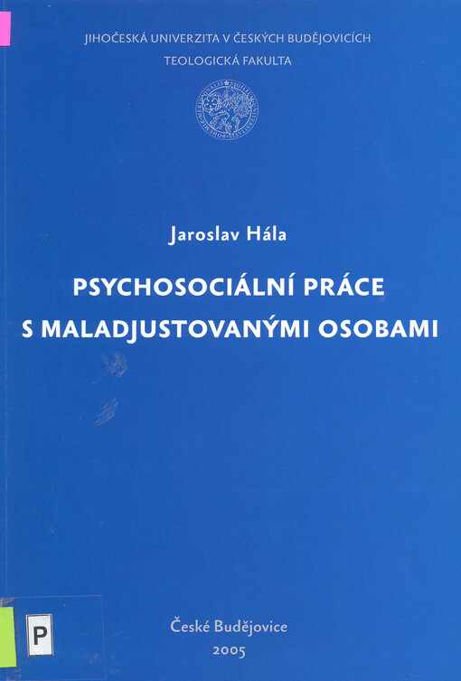 Psychosociální práce s maladjustovanými osobami