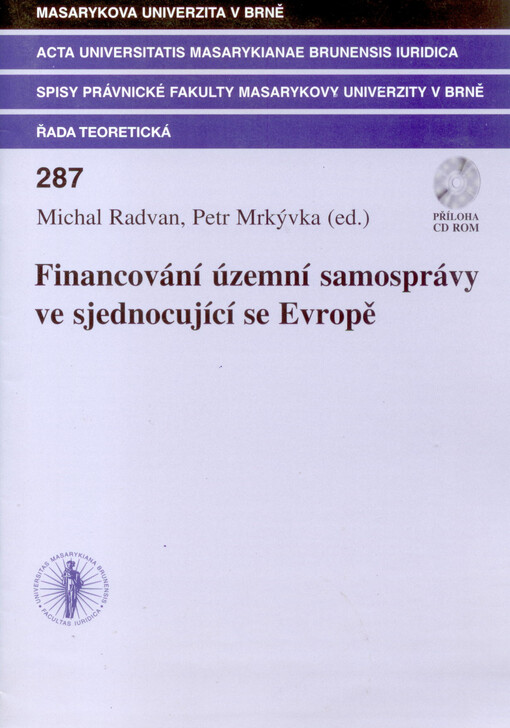 Financování územní samosprávy ve sjednocující se Evropě : sborník 1. mezinárodního právnického symposia, Brno 12.9.2003
