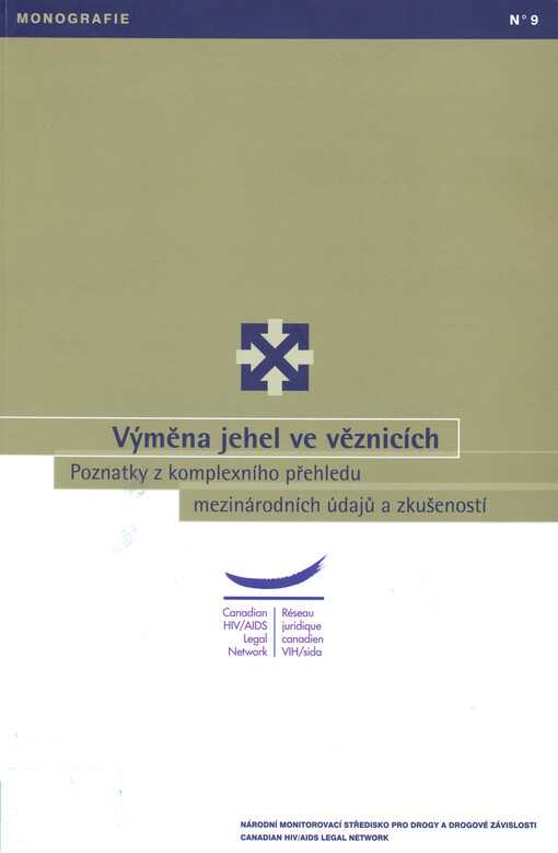 Výměna jehel ve věznicích: poznatky z komplexního přehledu mezinárodních
                údajů a zkušeností